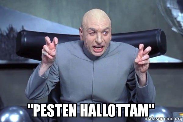 Hallottad már, hogy Pesten hallottam?