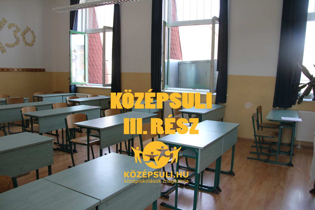 Középsuli sorozat – 3. rész