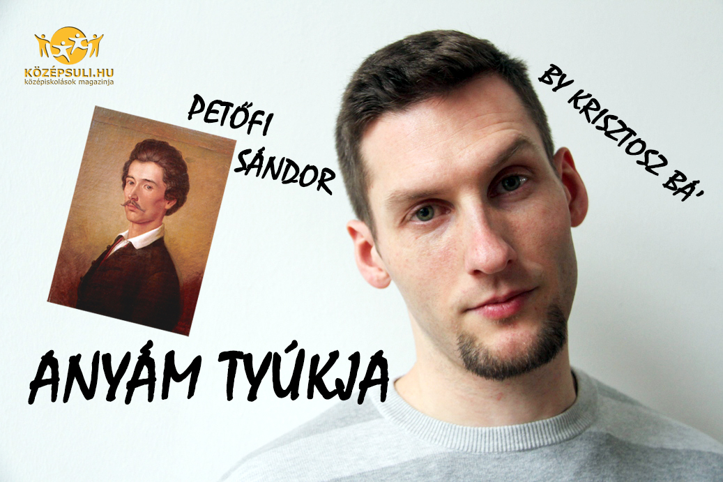 Petőfi Anyám tyúkját szavalja a Középsuli Krisztosz bá’-ja