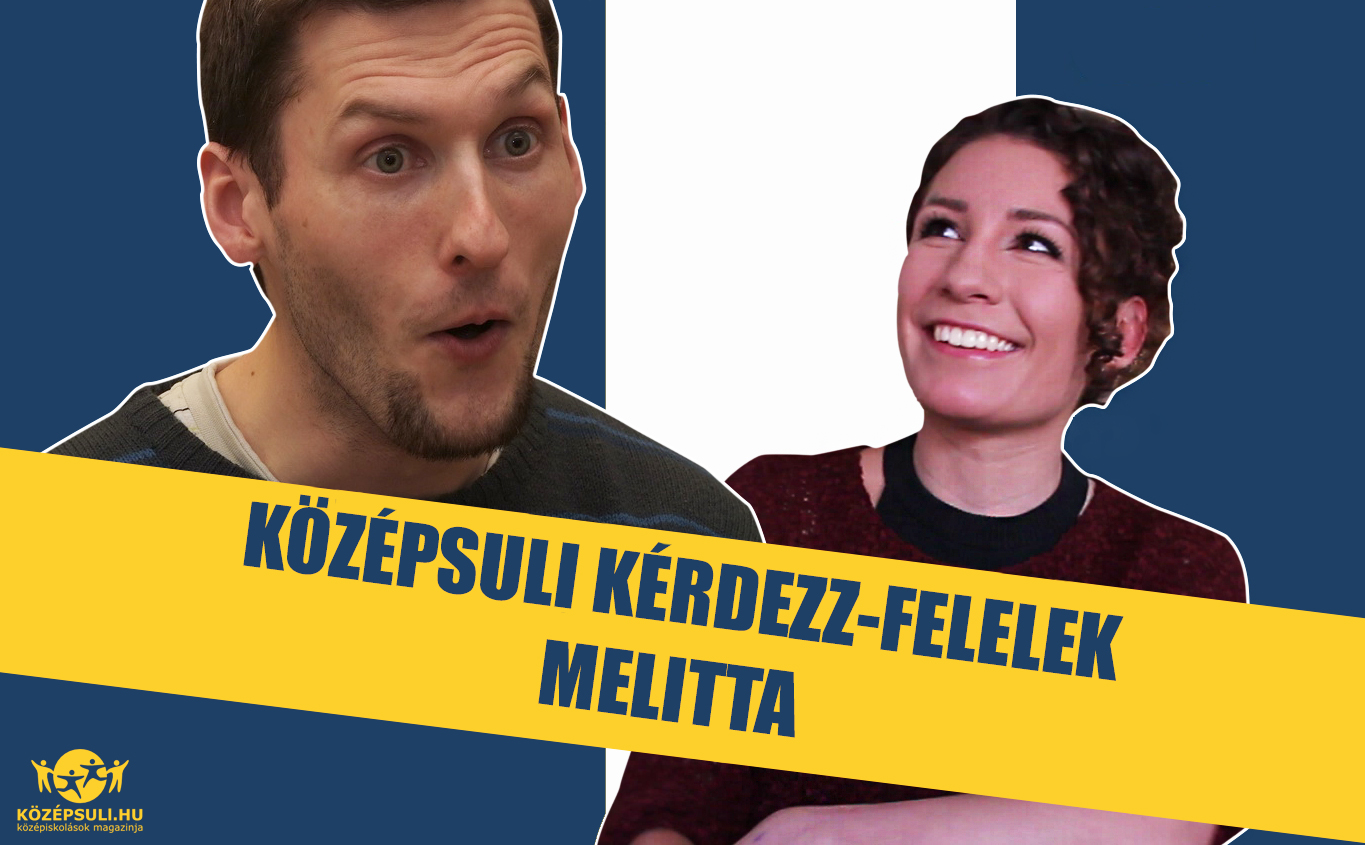 Mit szólna Melitta, ha a szerepe szerint összejönne Krisztosszal? – Kérdezz-felelek – KÖZÉPSULI TV