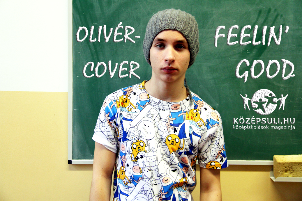 Középsuli Olivér és a Feelin’ Good