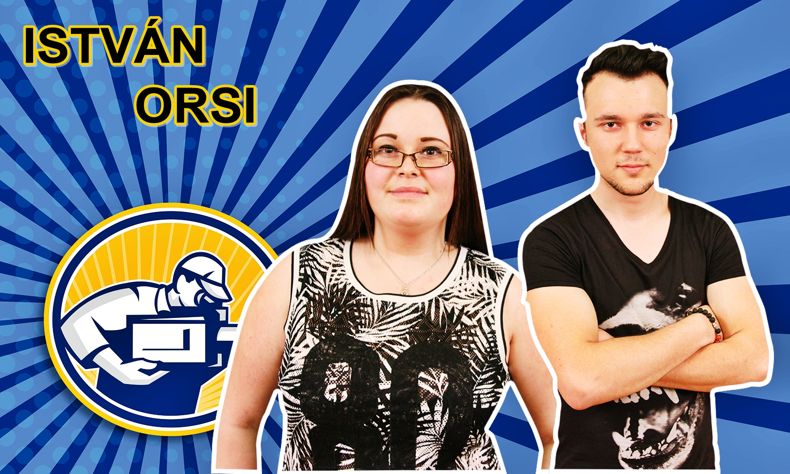 Legyen Isti és/vagy Orsi a középsuli új szereplője? – KÖZÉPSULI TV