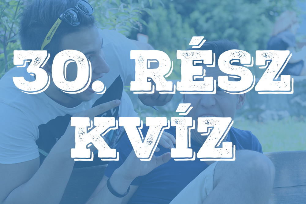 Középsuli 30. rész – KVÍZ 3.