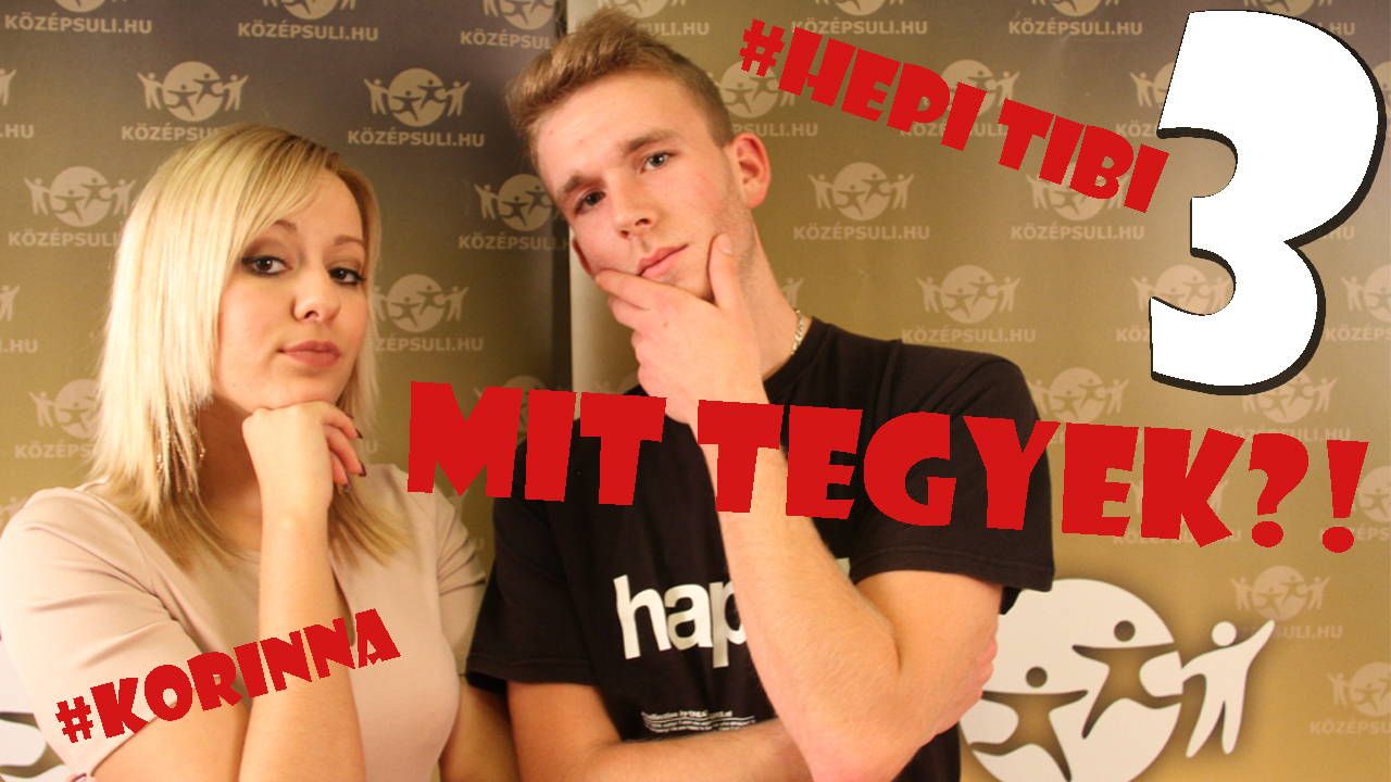 Tanácsadós kérdezz – felelek Korinnával és Tibivel 3. rész