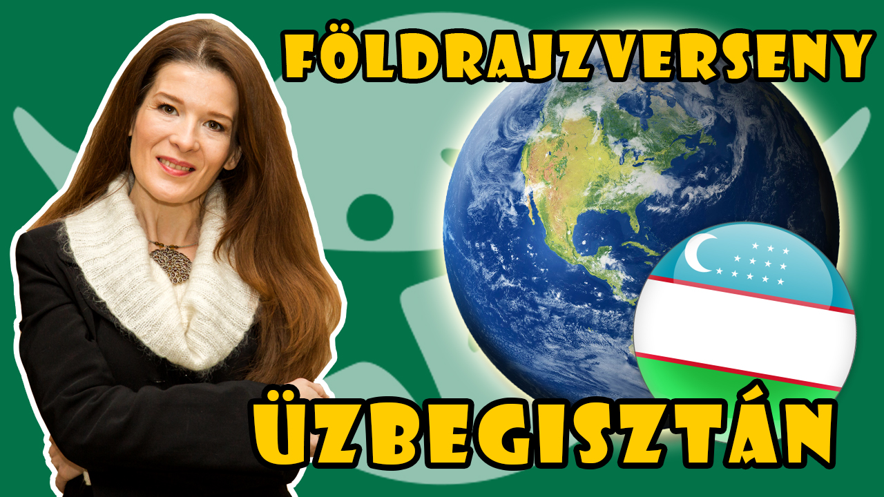 Földrajzverseny-kvíz: ÜZBEGISZTÁN