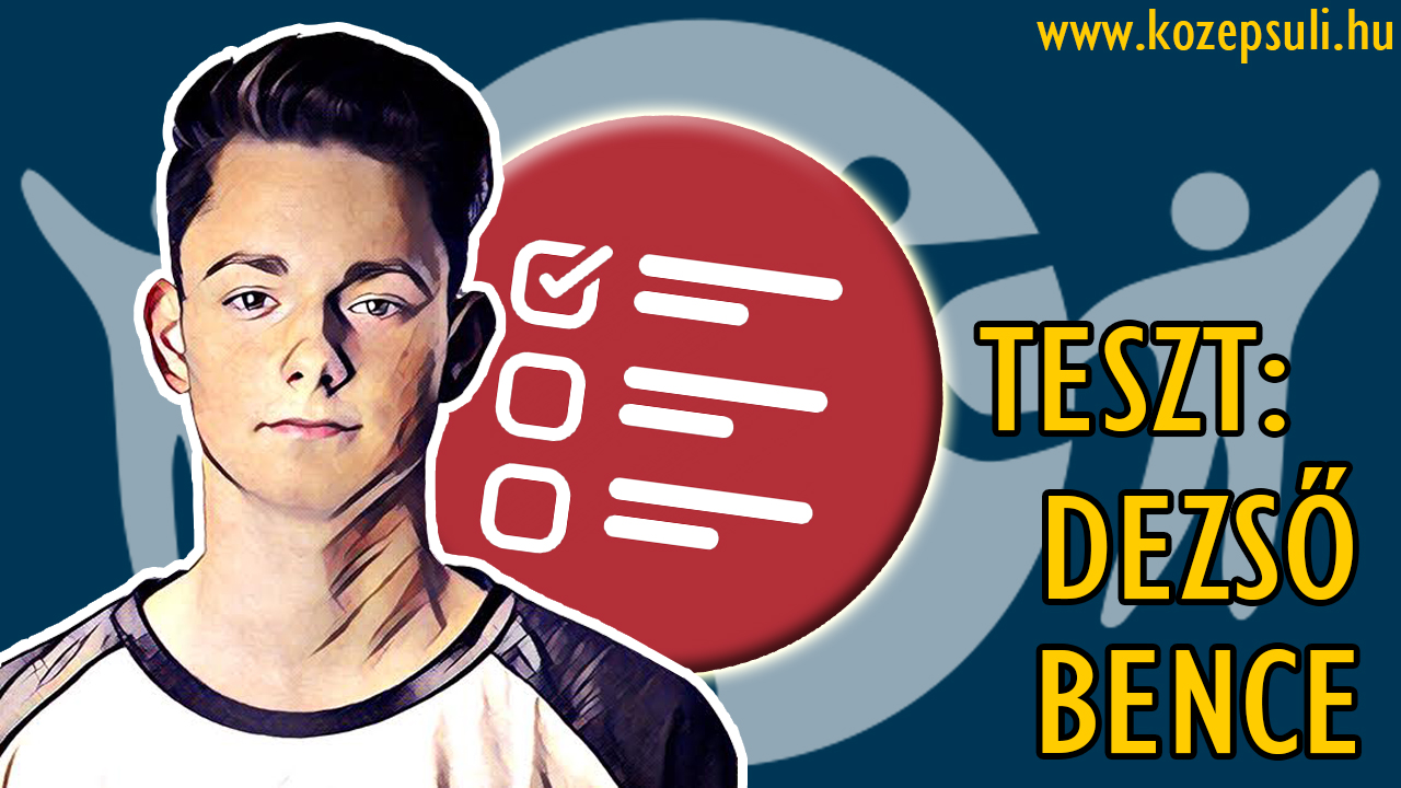 TESZT: mennyire ismered Dezső Bencét?