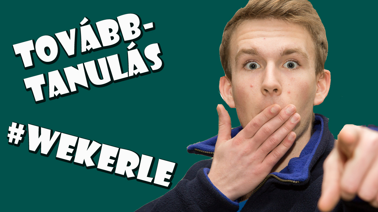 Tibi a Wekerle Sándor Üzleti Főiskolára megy?