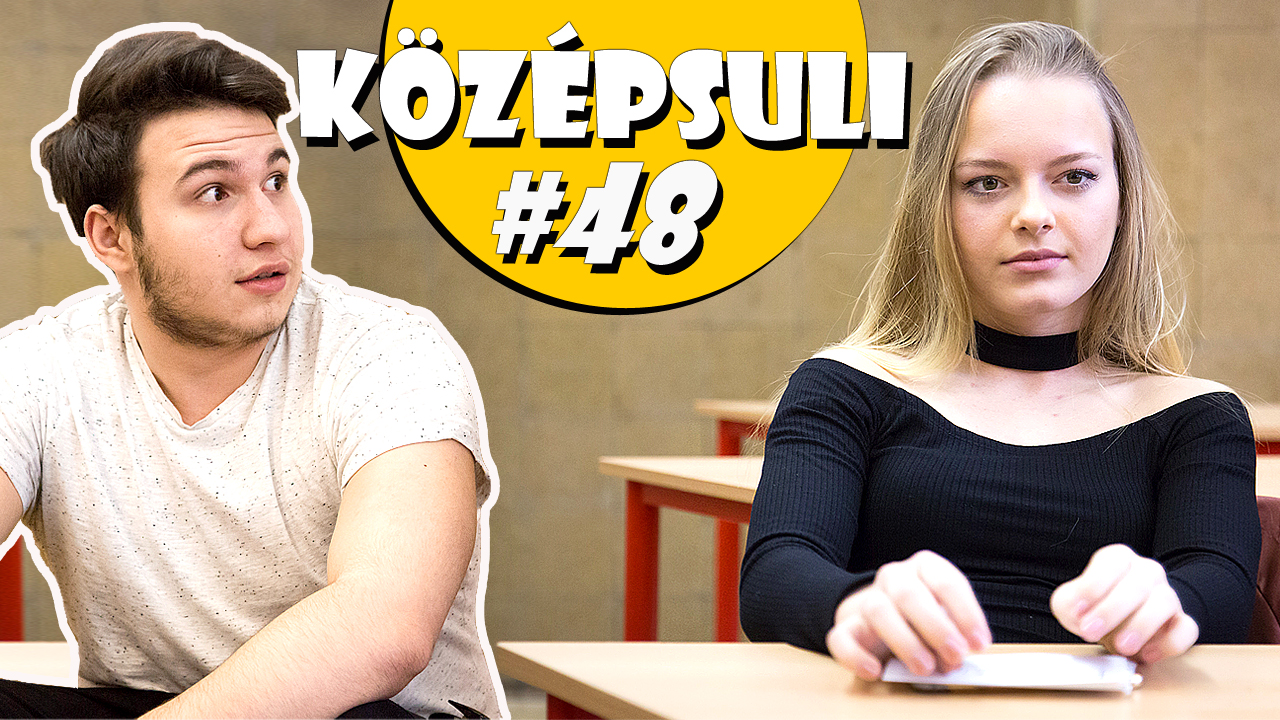 KÖZÉPSULI sorozat 48. rész