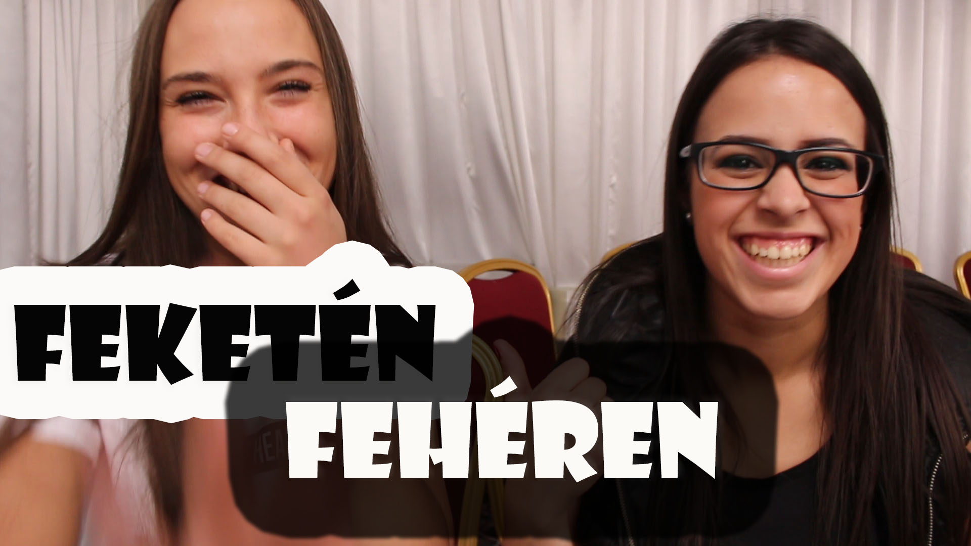 Fekete fehér igen nem Rozival és Paolával!