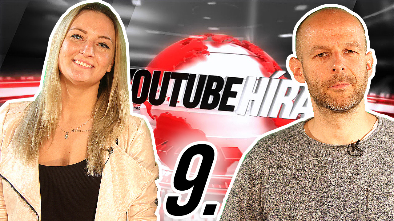 YouTube Híradó – 9. adás