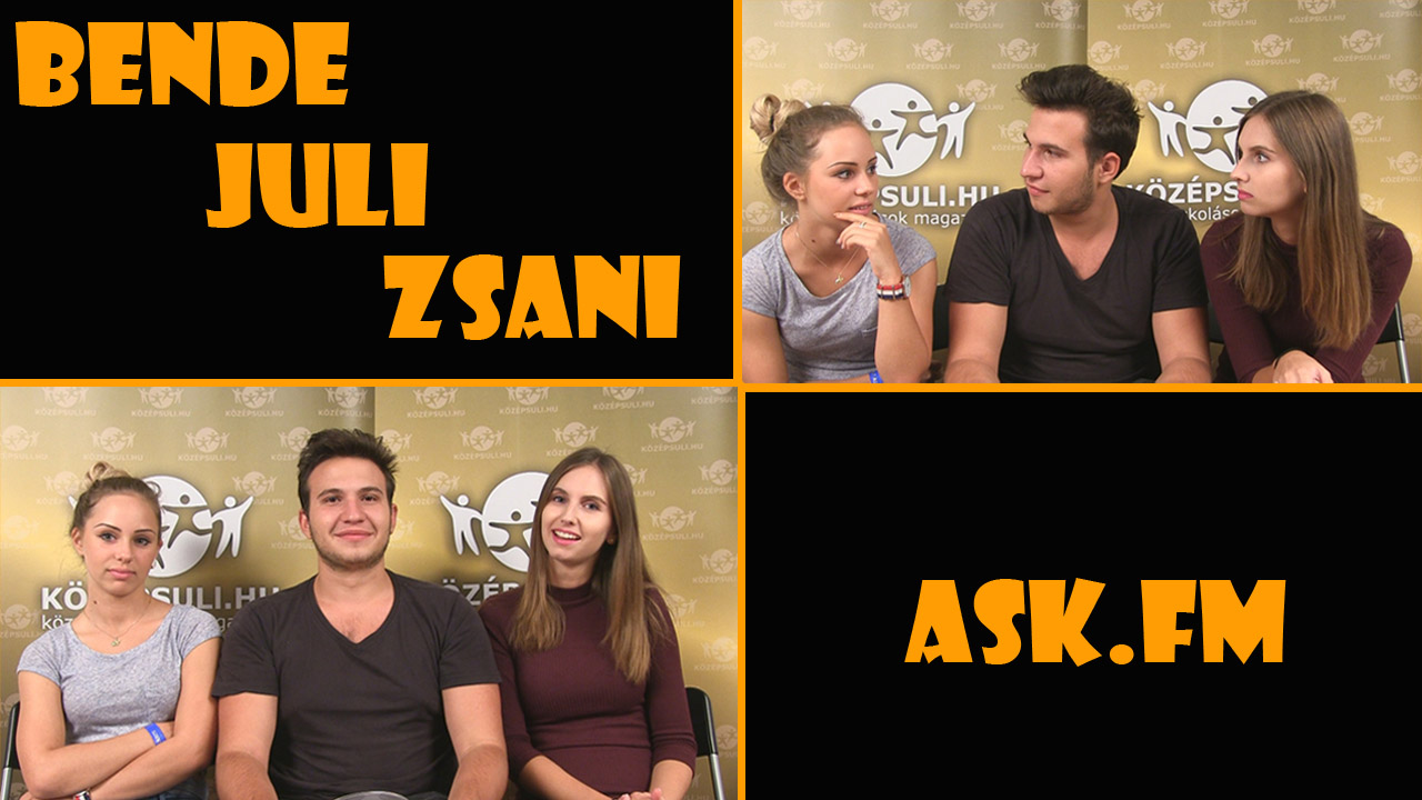 Hova akartok utazni? Ask.fm Bendével, Zsanival és Julival