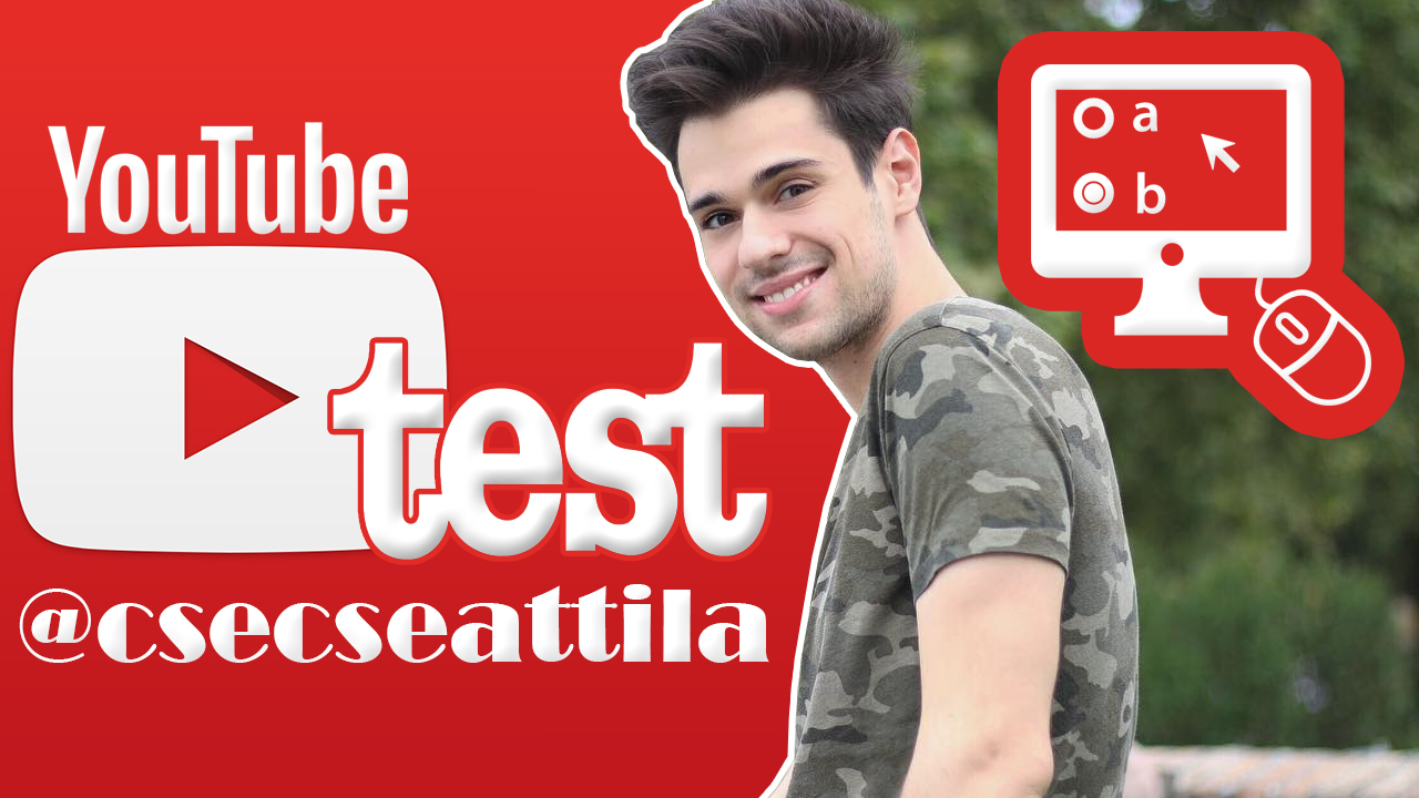 CSECSE ATTILA VIDEÓS TESZT