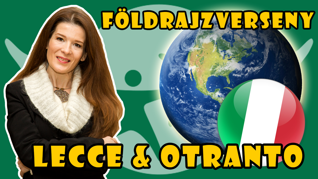 Földrajzverseny-kvíz: LECCE & OTRANTO