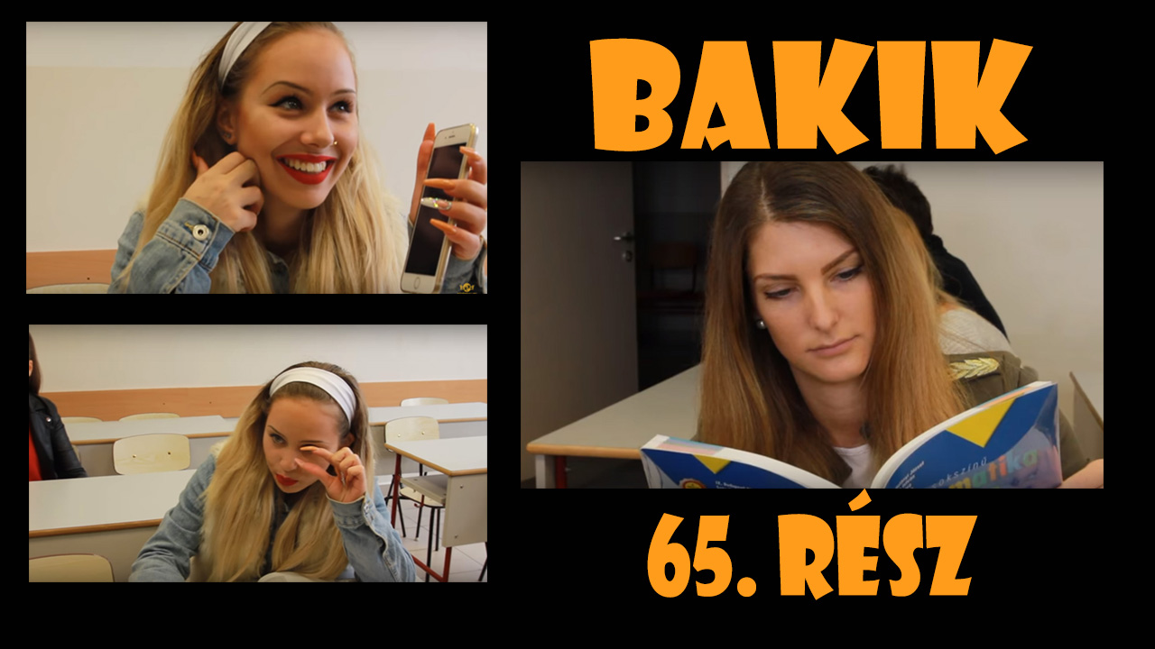Bakik – Középsuli sorozat 65. rész
