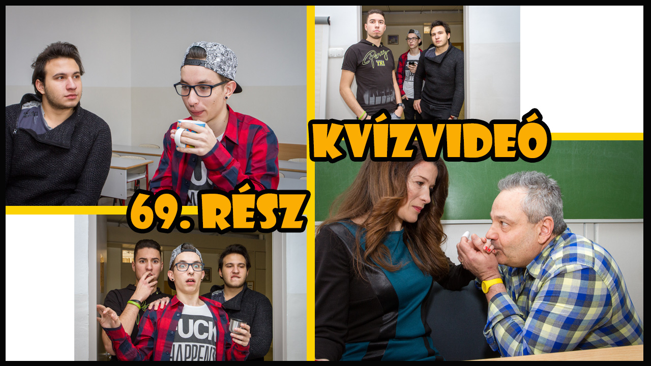 Kvízvideó – Középsuli sorozat 69. rész