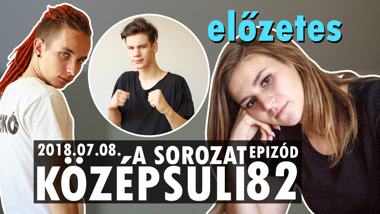 Előzetes – Középsuli sorozat 82. rész