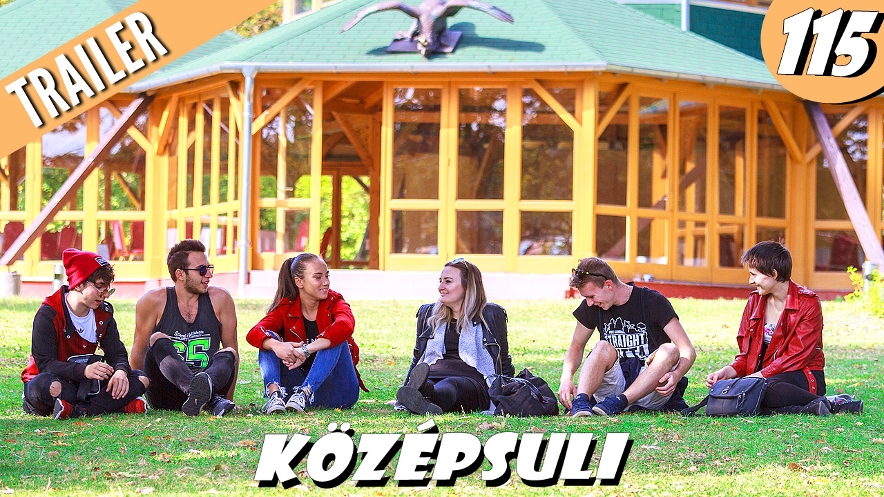 Előzetes | KÖZÉPSULI sorozat 115. rész