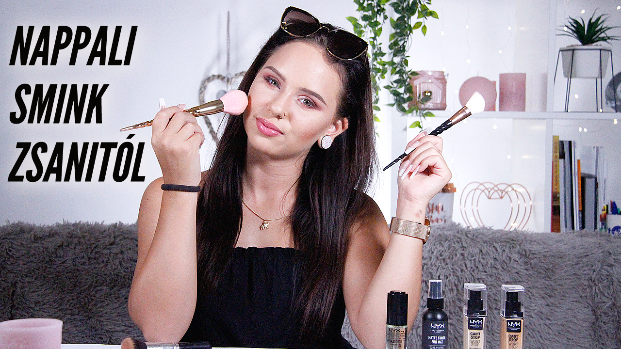 SMINKELJ ZSANIVAL! Így készül a tökéletes nappali smink!