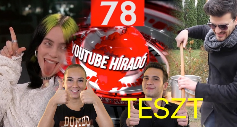 TESZT: YouTube híradó I 78. adás