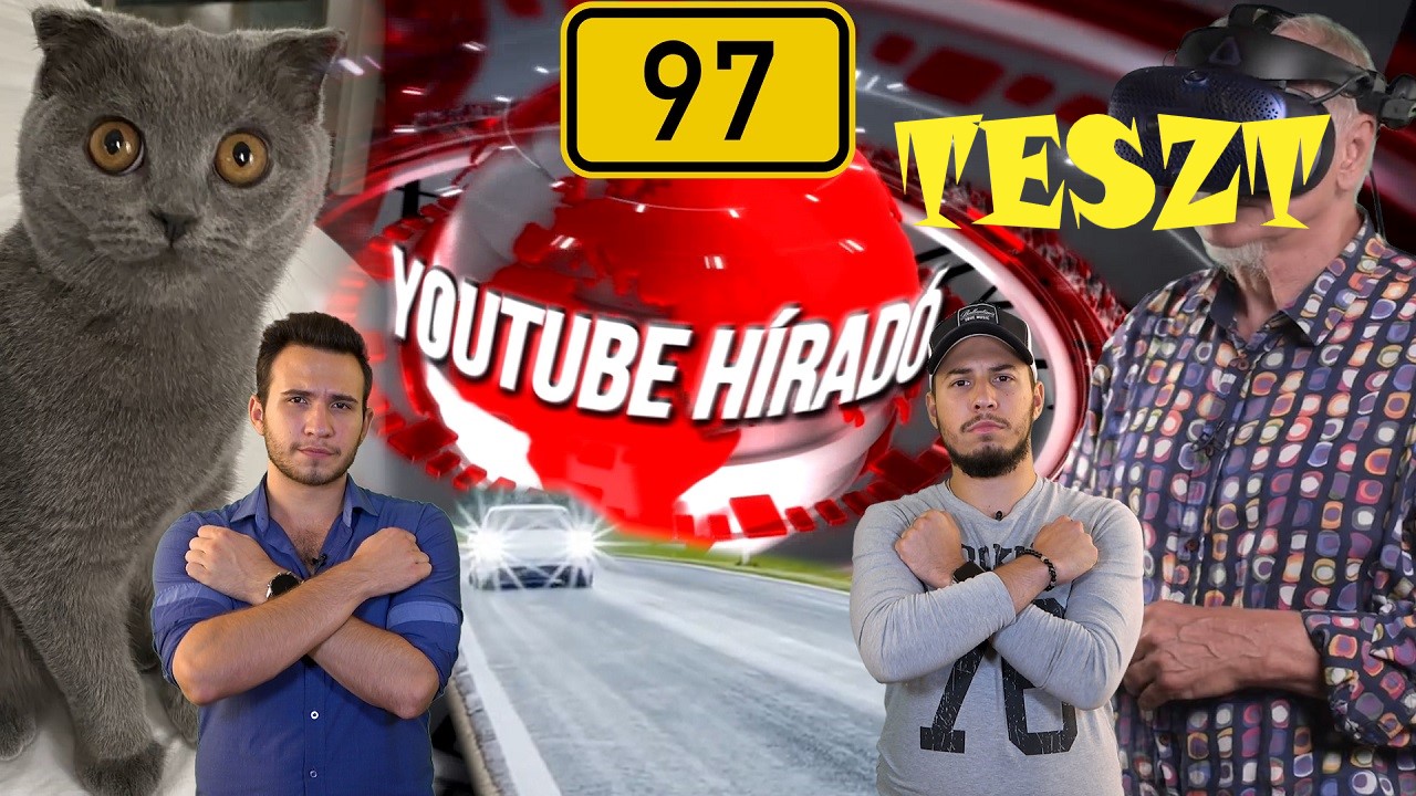 TESZT: YouTube híradó I 97. adás