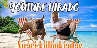 Youtube híradó nyári különkiadás | YouTube híradó 148. adás